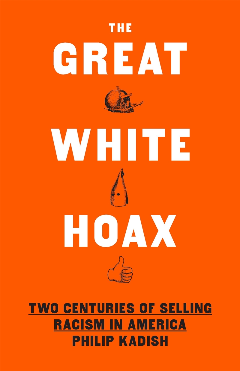 The Great White Hoax/Product Detail/Society & Culture