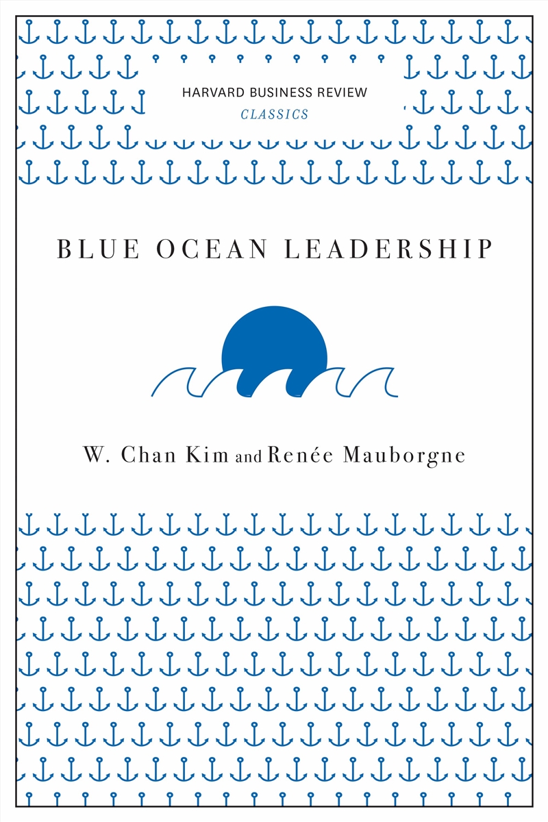 Blue Ocean Leadership :Harvard Business Review Classics/Product Detail/Business Leadership & Management