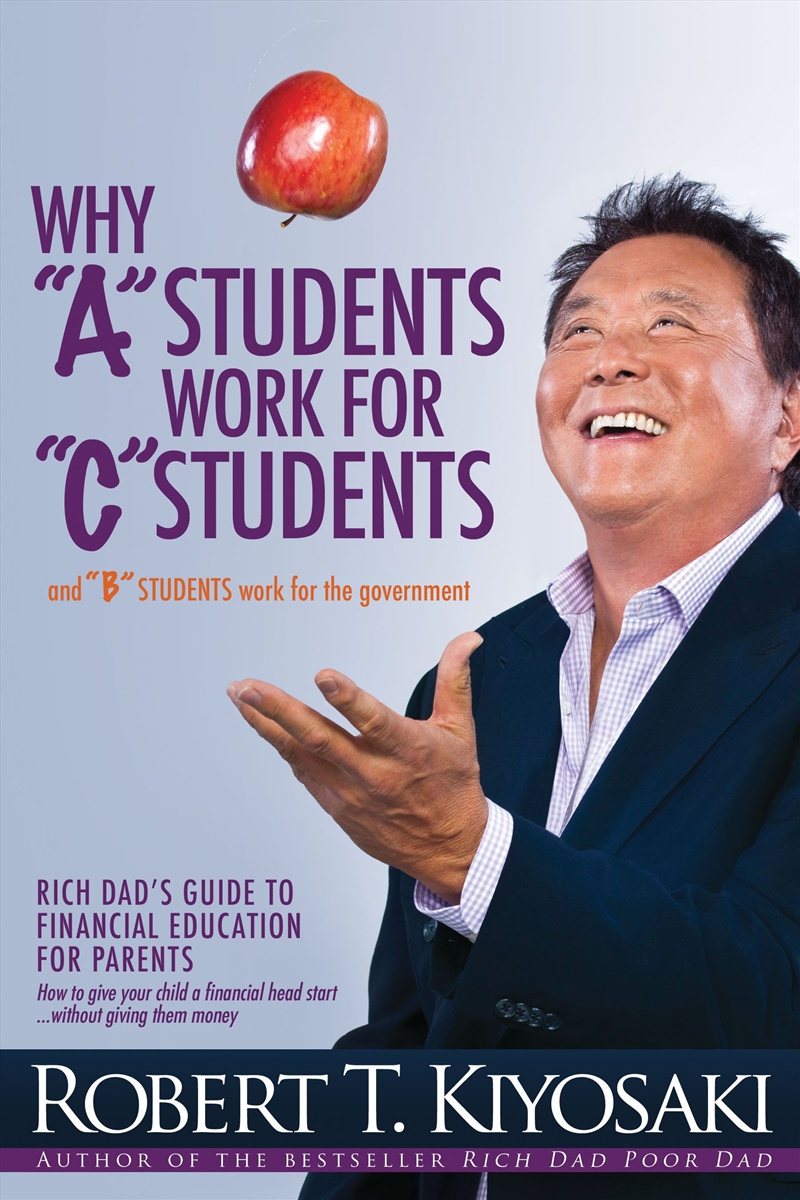 Why "A" Students Work for "C" Students and Why "B" Students Work for the Government/Product Detail/Reading