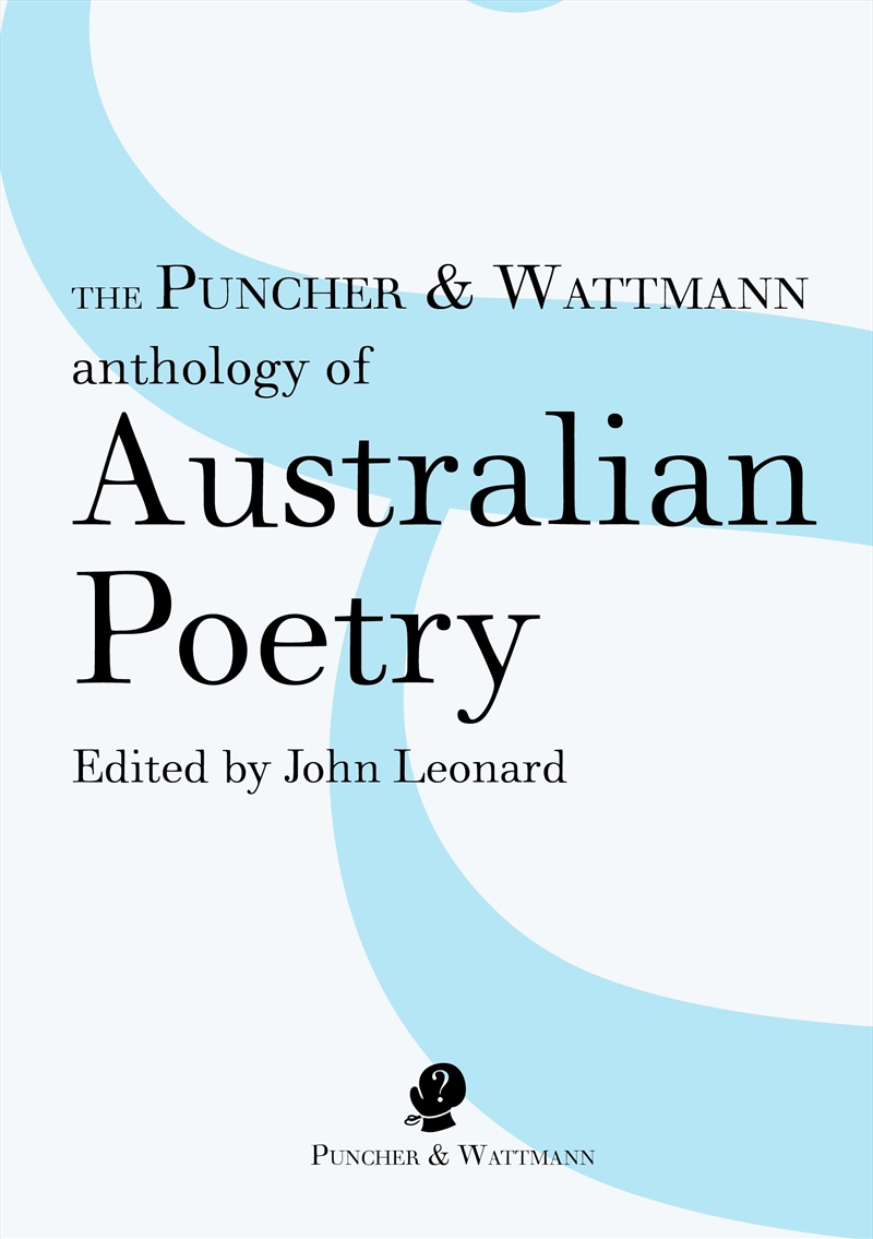 The Puncher and Wattmann Anthology of Australian Poetry/Product Detail/Reading