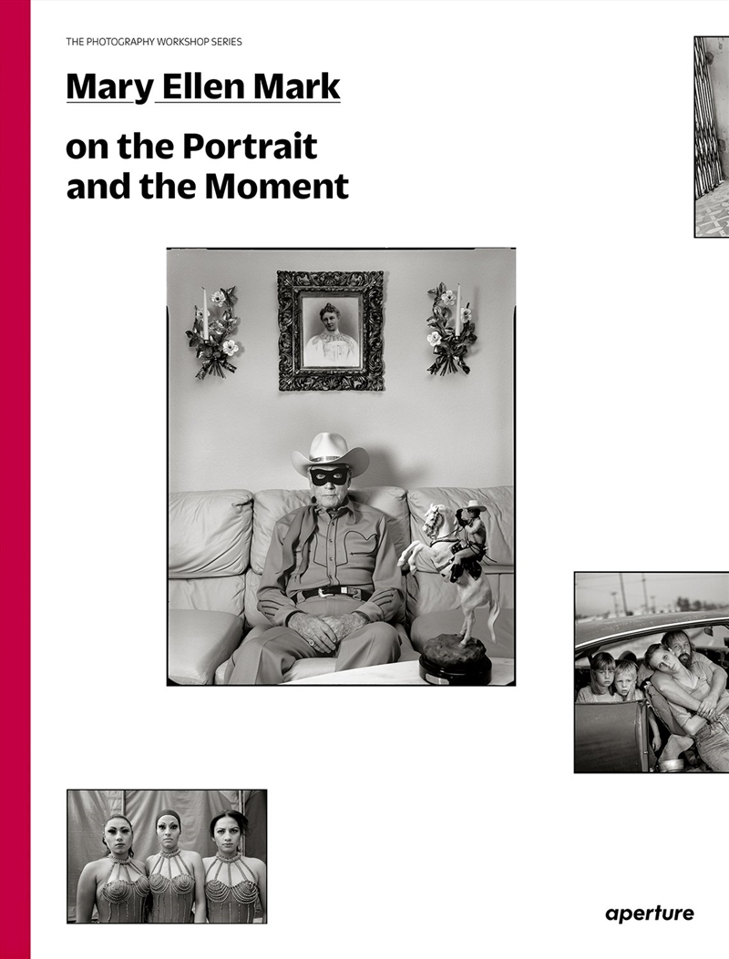 Mary Ellen Mark on the Portrait and the Moment/Product Detail/Photography