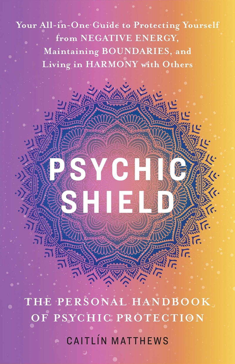 Psychic Shield: The Personal Handbook of Psychic Protection/Product Detail/Religion & Beliefs