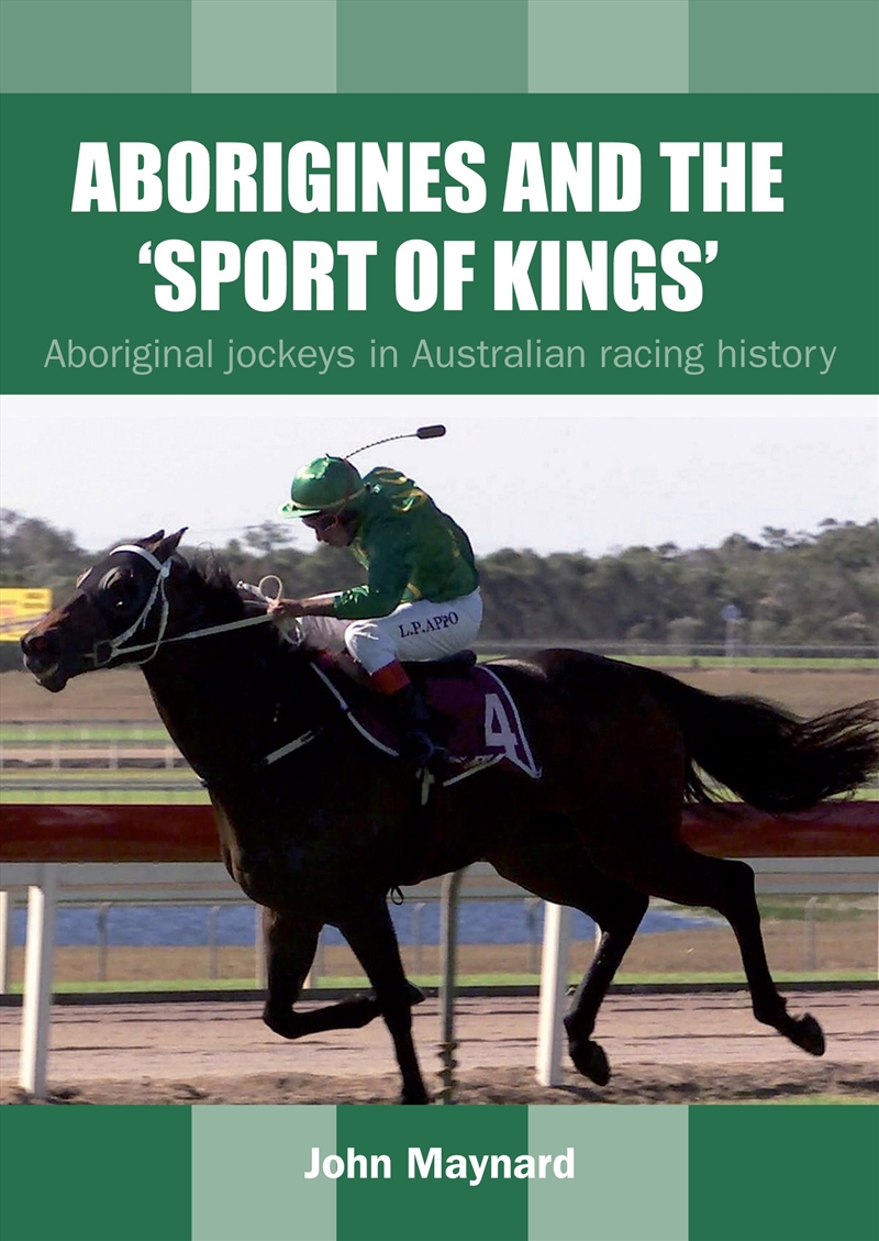 Aborigines and the 'Sport of Kings'/Product Detail/Sport & Recreation