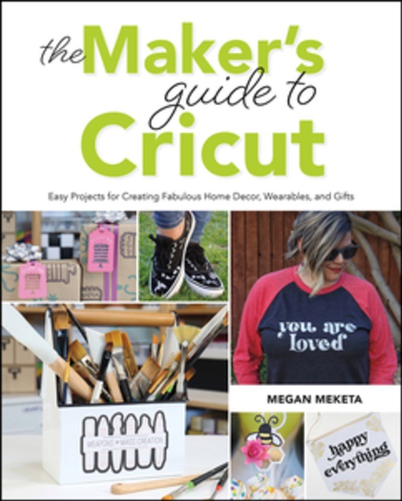 The Makers Guide to Cricut/Product Detail/Crafts & Handiwork
