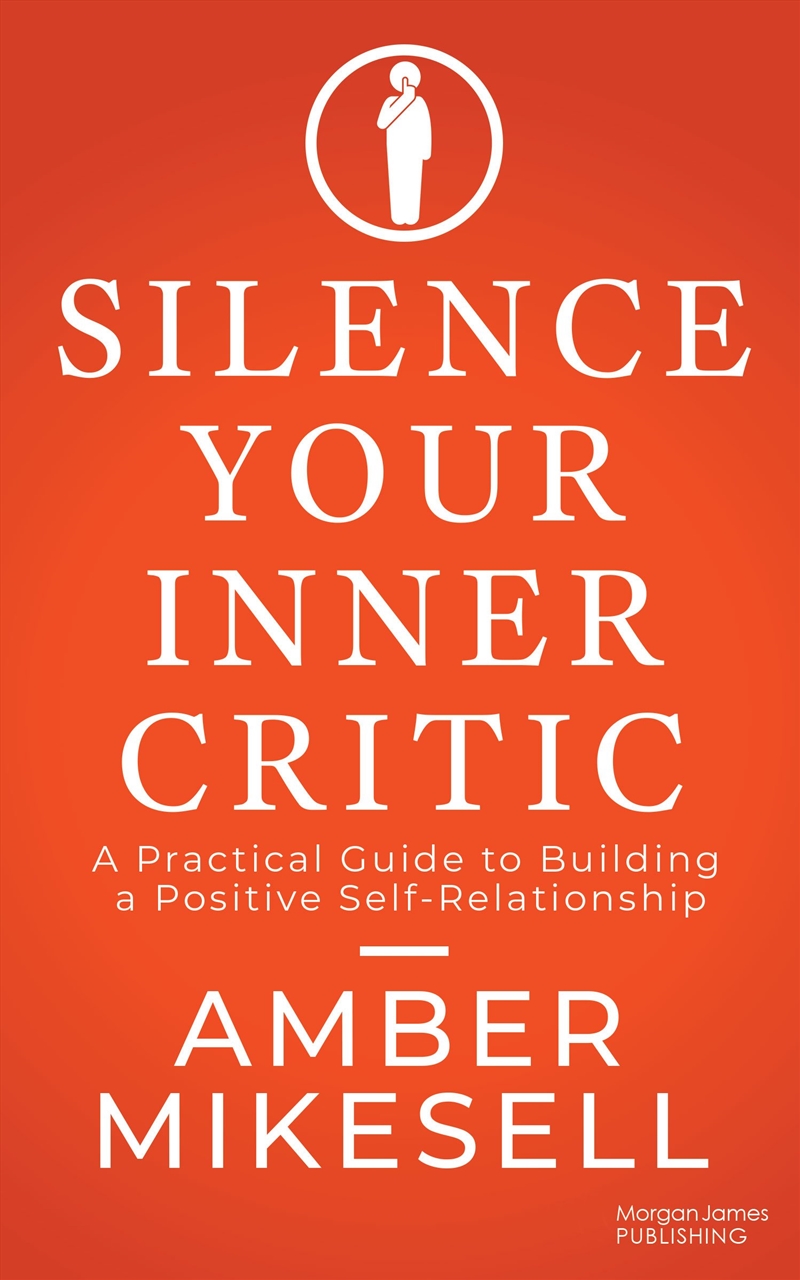 Silence Your Inner Critic/Product Detail/Self Help & Personal Development