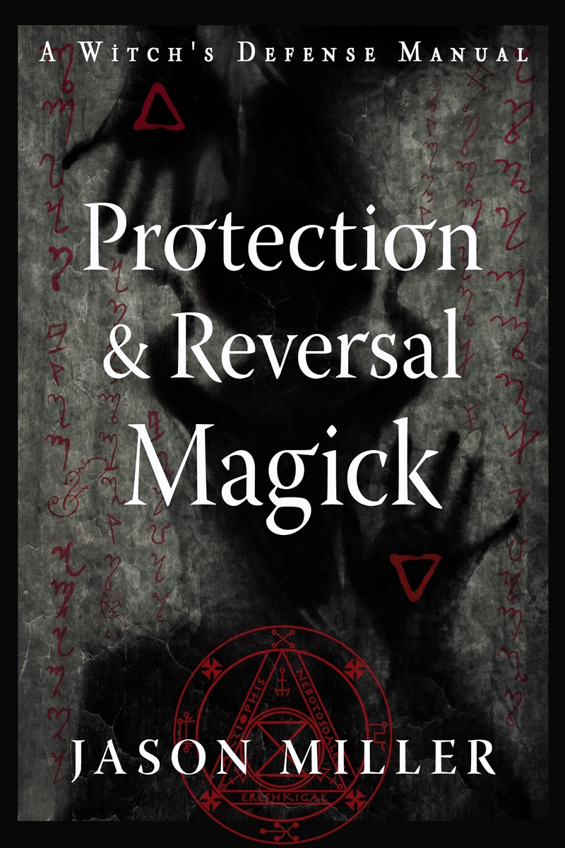 Protection & Reversal Magick  :Revised and Updated Edition/Product Detail/Religion & Beliefs