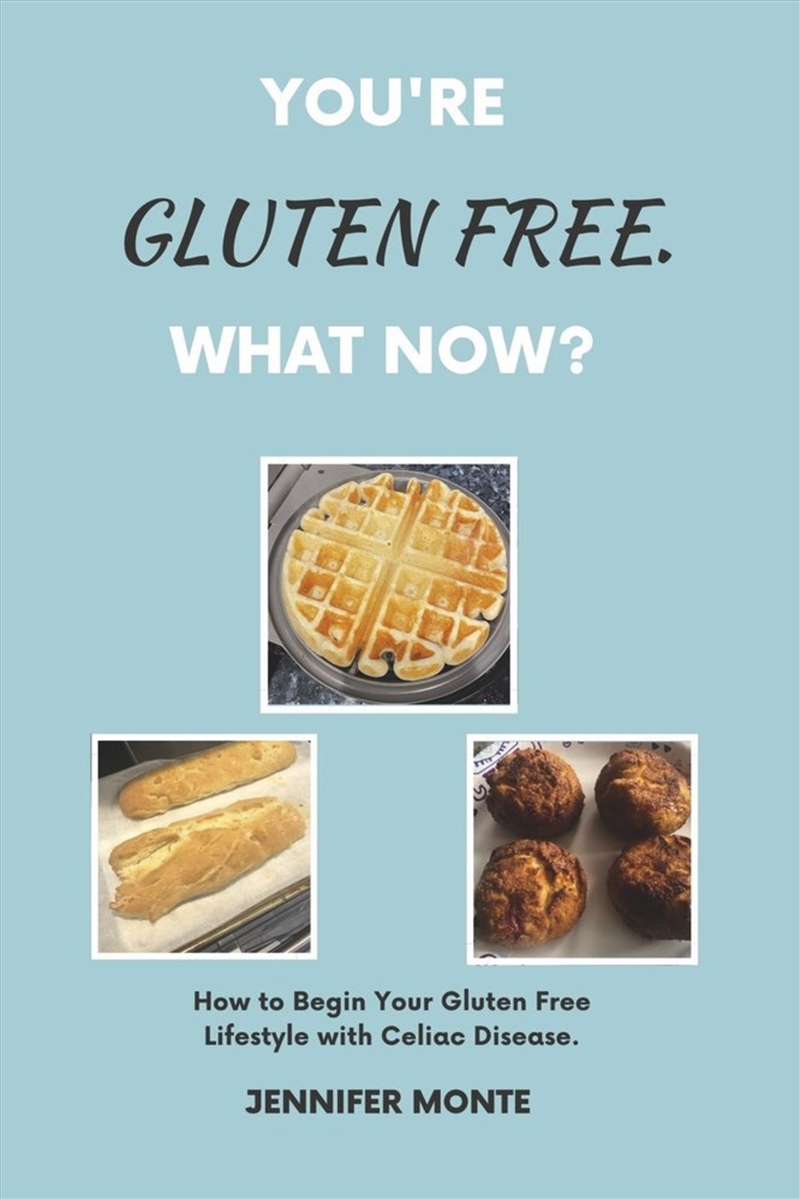 You're Gluten Free. What Now?/Product Detail/Self Help & Personal Development