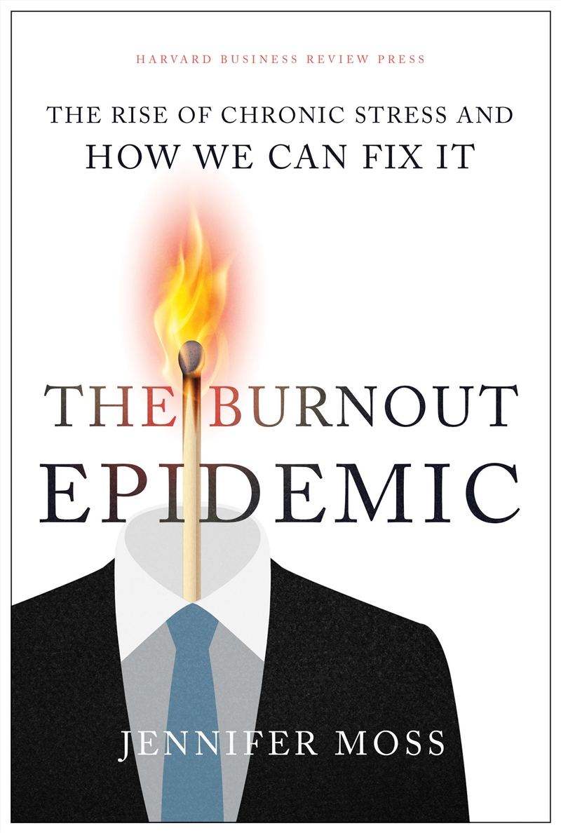 The Burnout Epidemic/Product Detail/Business Leadership & Management