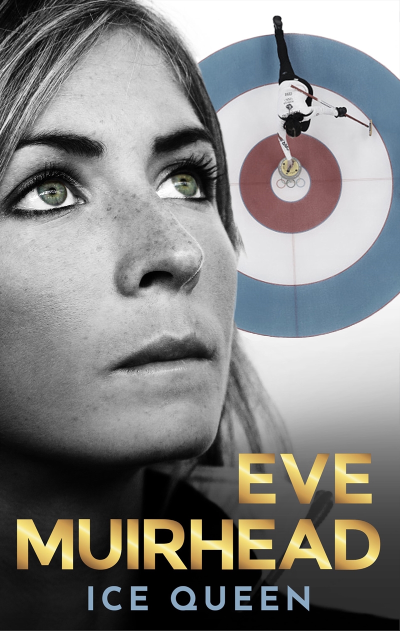 Eve Muirhead: Ice Queen/Product Detail/Sport Biographies