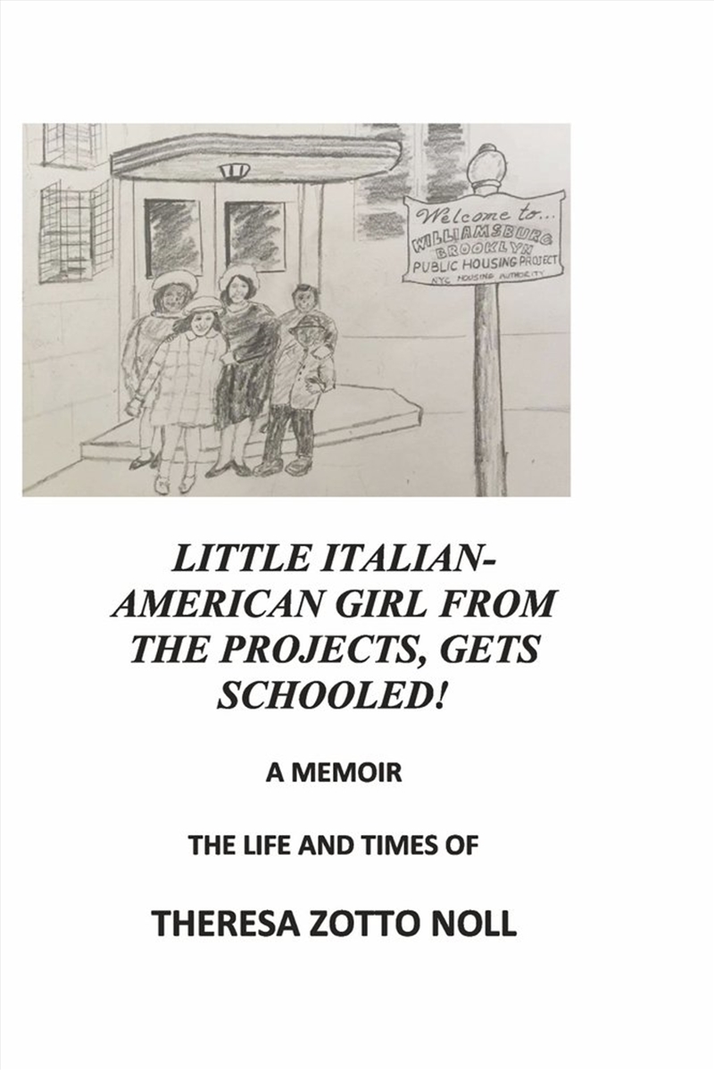 Little Italian-American Girl From the Projects, Gets Schooled!/Product Detail/Biographies & True Stories