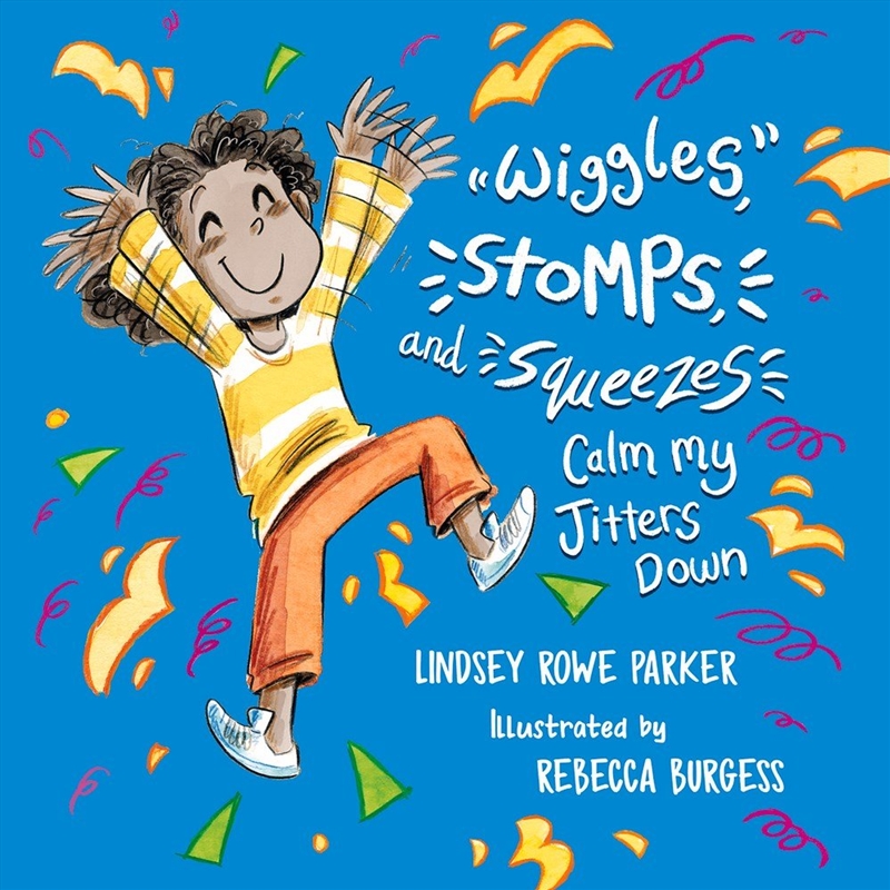 Wiggles, Stomps, and Squeezes Calm My Jitters Down/Product Detail/Childrens Fiction Books