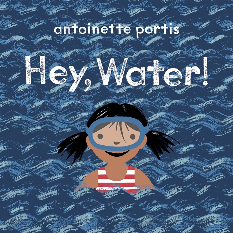 Hey, Water!/Product Detail/Early Childhood Fiction Books