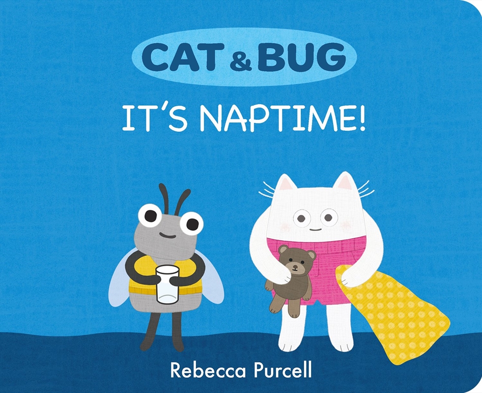 Cat & Bug: It's Naptime!/Product Detail/Early Childhood Fiction Books