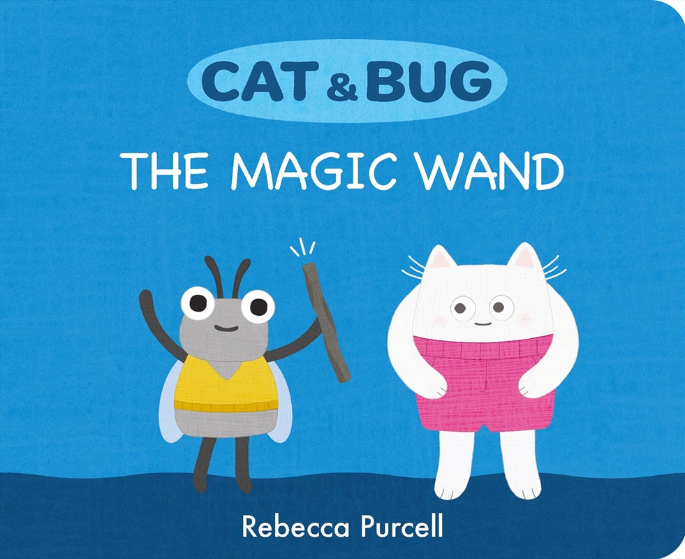 Cat & Bug: The Magic Wand/Product Detail/Early Childhood Fiction Books