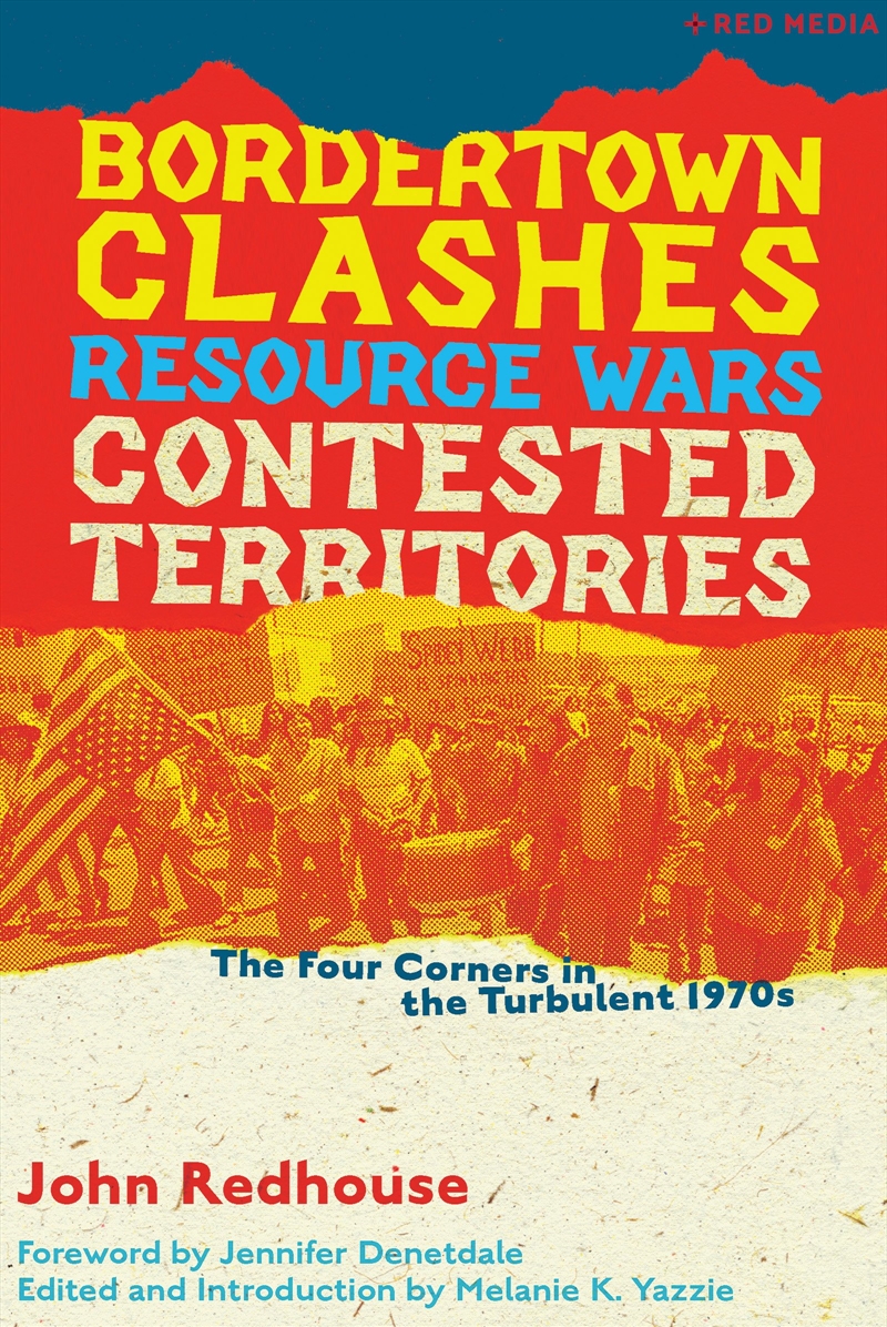 Bordertown Clashes, Resource Wars, And Contested Territories In The Four Corners/Product Detail/History