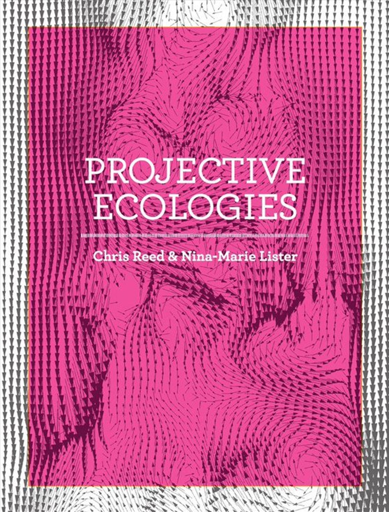 Projective Ecologies/Product Detail/Art