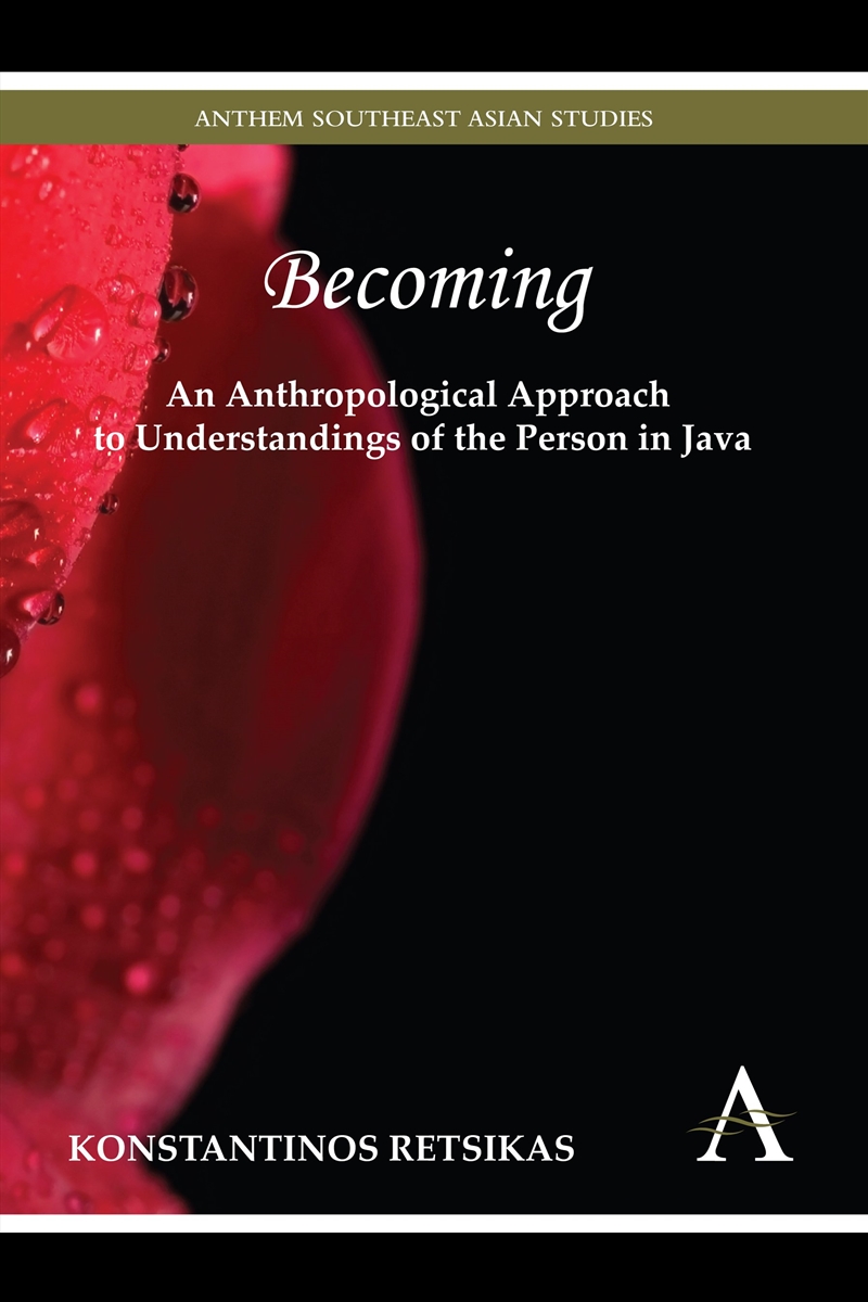 Becoming  An Anthropological Approach to Understandings of the Person in Java/Product Detail/Family & Health