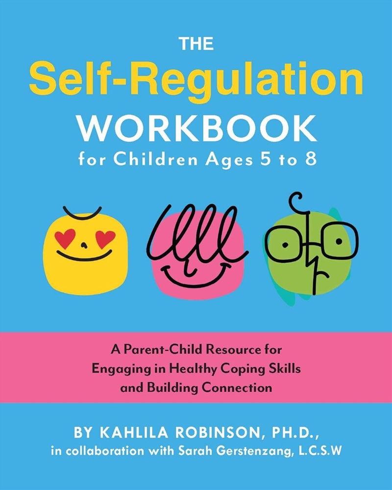 The Self-Regulation Workbook for Children Ages 5 to 8/Product Detail/Childrens