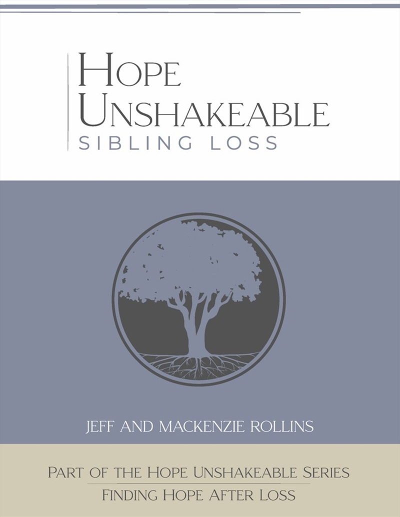 Hope Unshakeable - Sibling Loss/Product Detail/Family & Health
