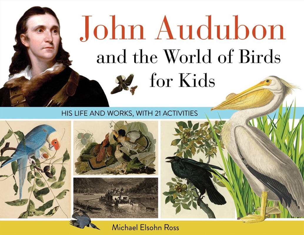 John Audubon and the World of Birds for Kids/Product Detail/Childrens