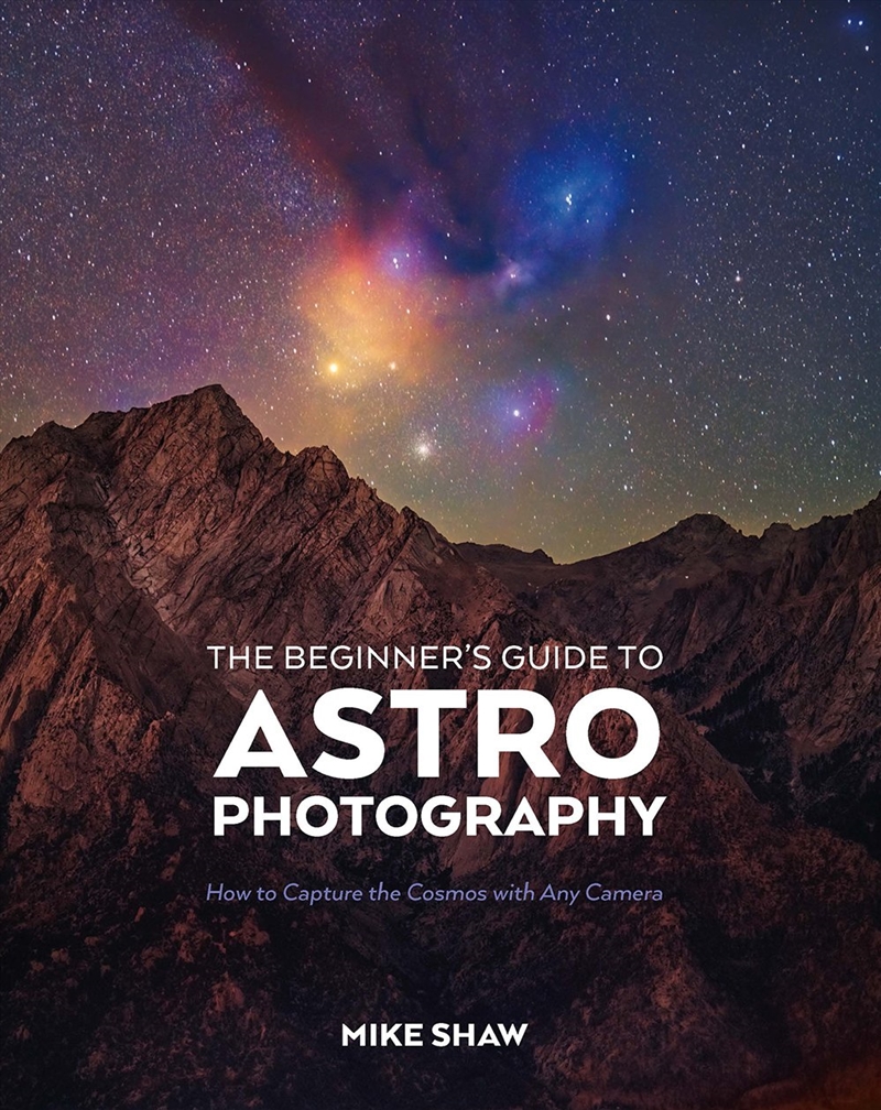 The Beginner's Guide to Astrophotography/Product Detail/Photography