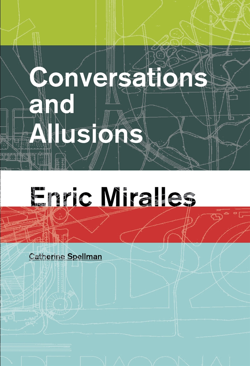 Conversations and Allusions: Enric Miralles/Product Detail/Architecture