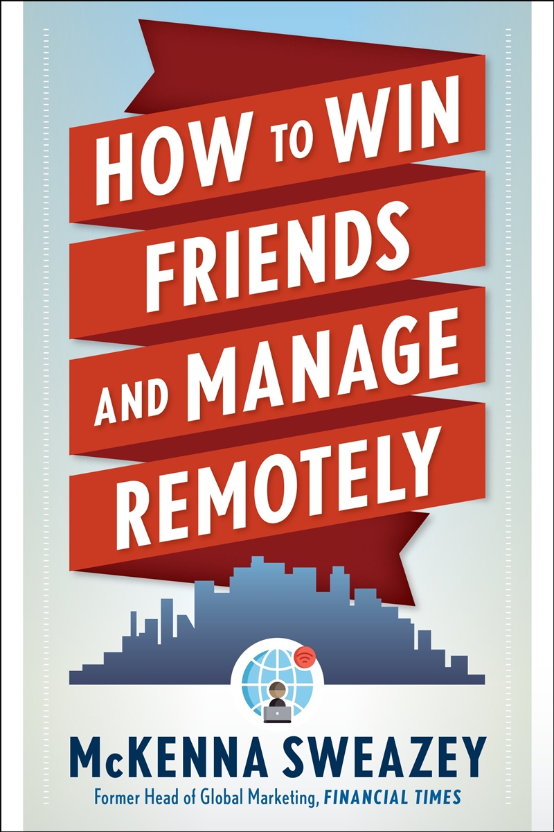 How to Win Friends and Manage Remotely/Product Detail/Psychology