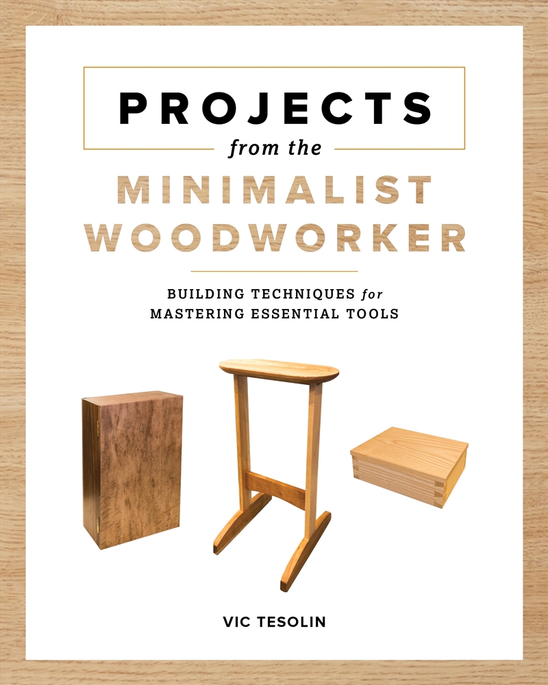Projects from the Minimalist Woodworker/Product Detail/Crafts & Handiwork