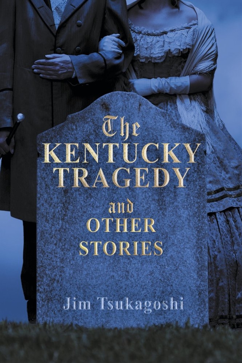The Kentucky Tragedy and Other Stories/Product Detail/General Fiction Books