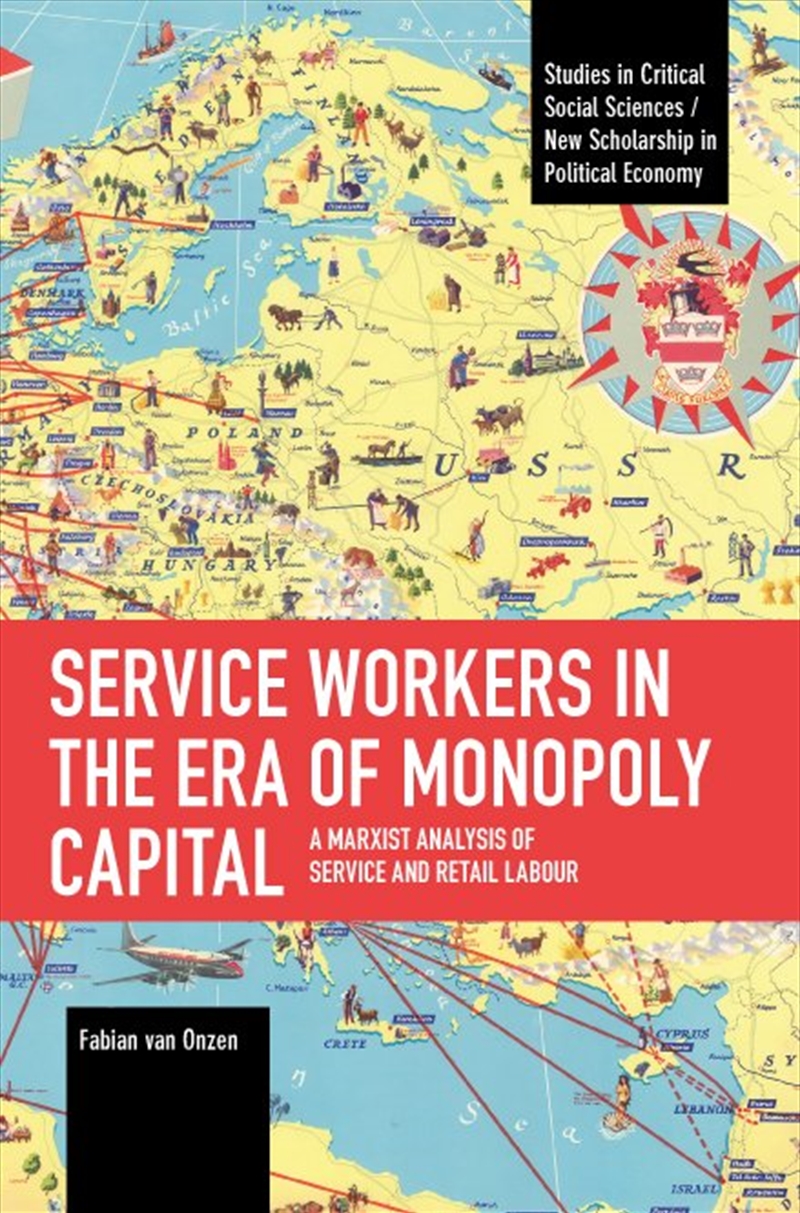 Service Workers in the Era of Monopoly Capital/Product Detail/Business Leadership & Management