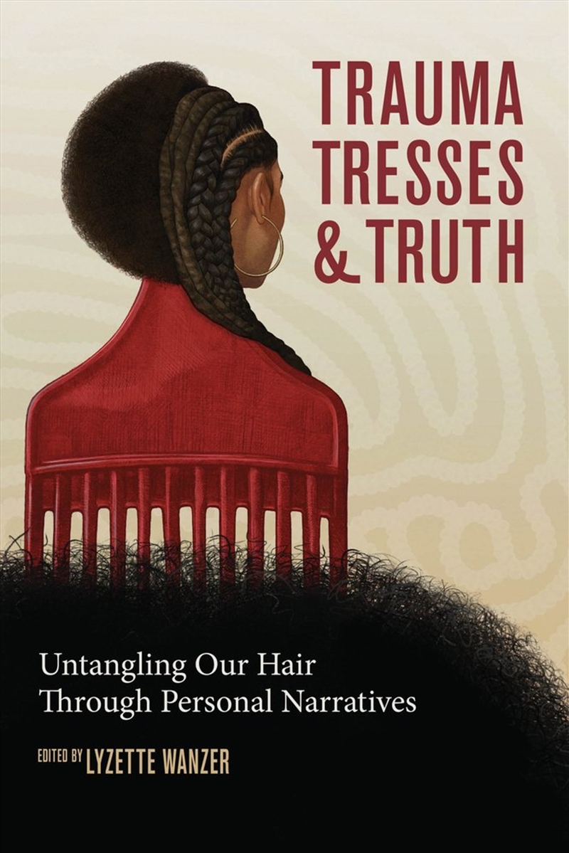 Trauma, Tresses, and Truth/Product Detail/Biographies & True Stories