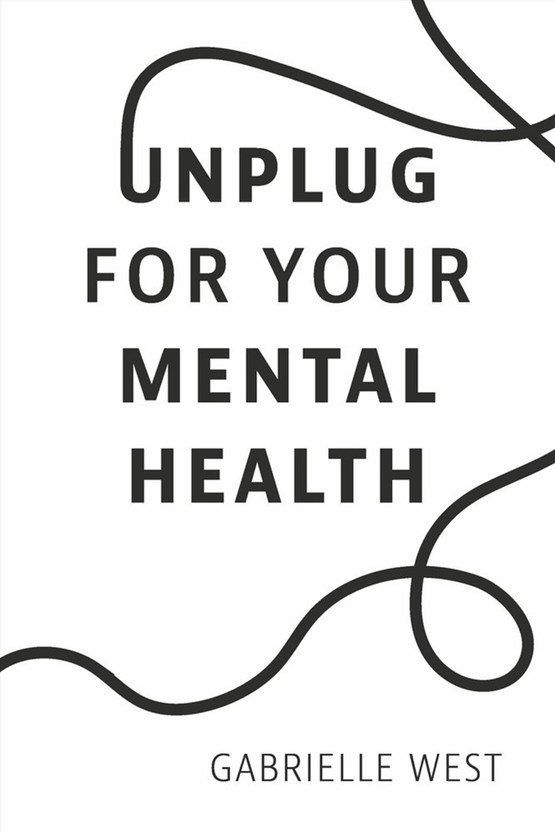 Unplug For Your Mental Health/Product Detail/Self Help & Personal Development