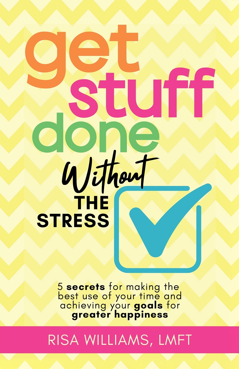 Get Stuff Done Without the Stress/Product Detail/Family & Health
