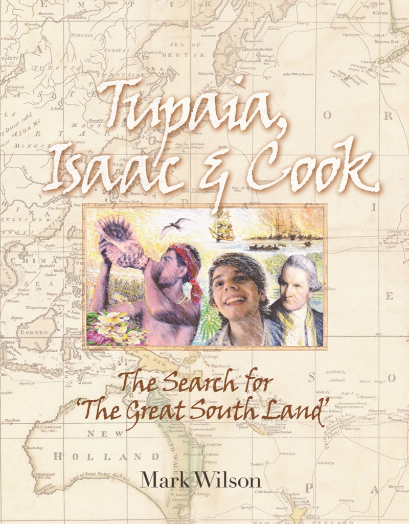 Tupaia, Isaac and Cook/Product Detail/Early Childhood Fiction Books