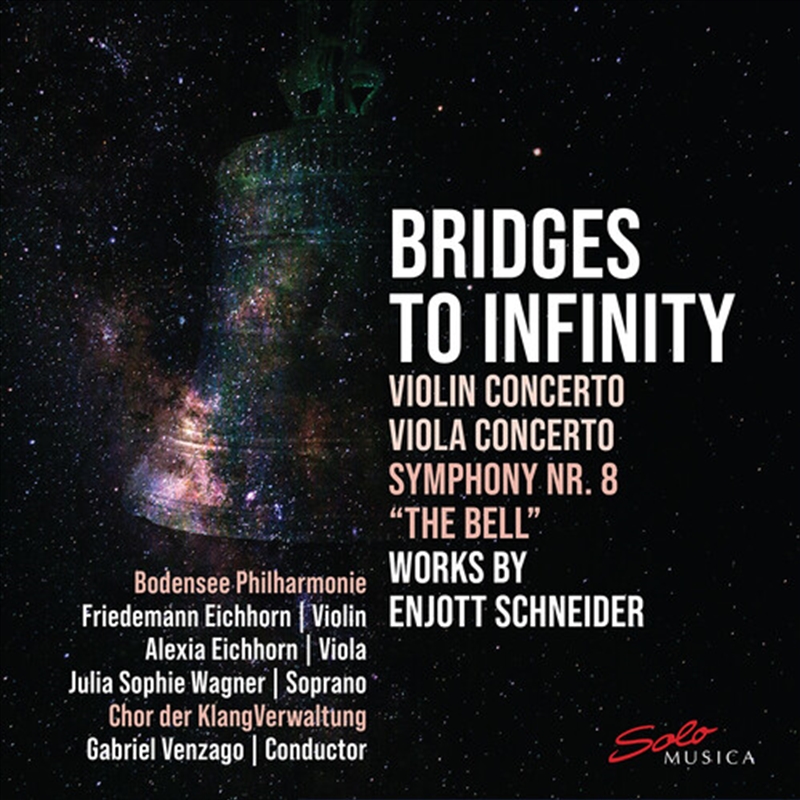 Bridges To Infinity - Works By Enjott Schneider/Product Detail/Classical