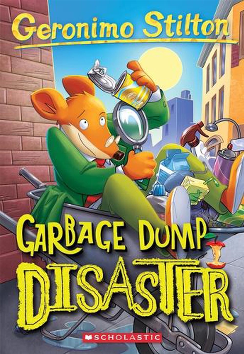 Garbage Dump Disaster (Geronimo Stilton #79)/Product Detail/Childrens Fiction Books