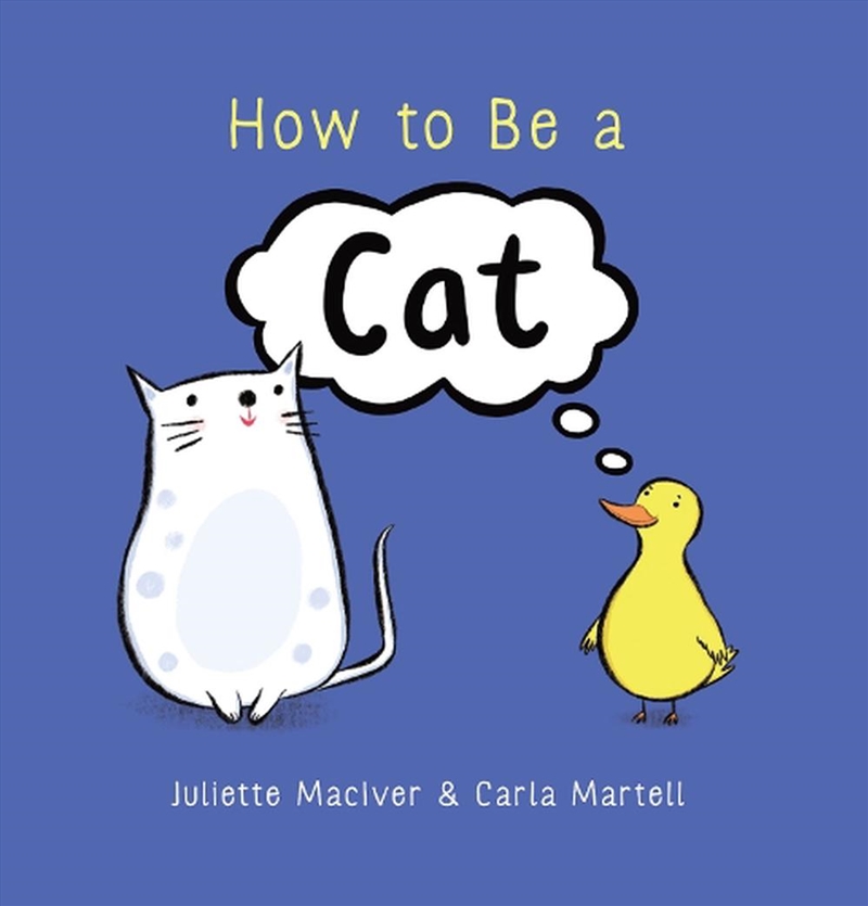 How to Be a Cat/Product Detail/Early Childhood Fiction Books