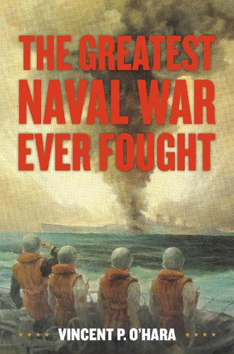 The Greatest Naval War Ever Fought/Product Detail/History
