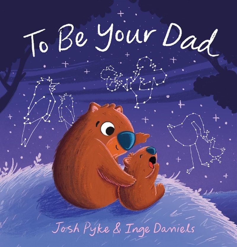 To Be Your Dad/Product Detail/Early Childhood Fiction Books