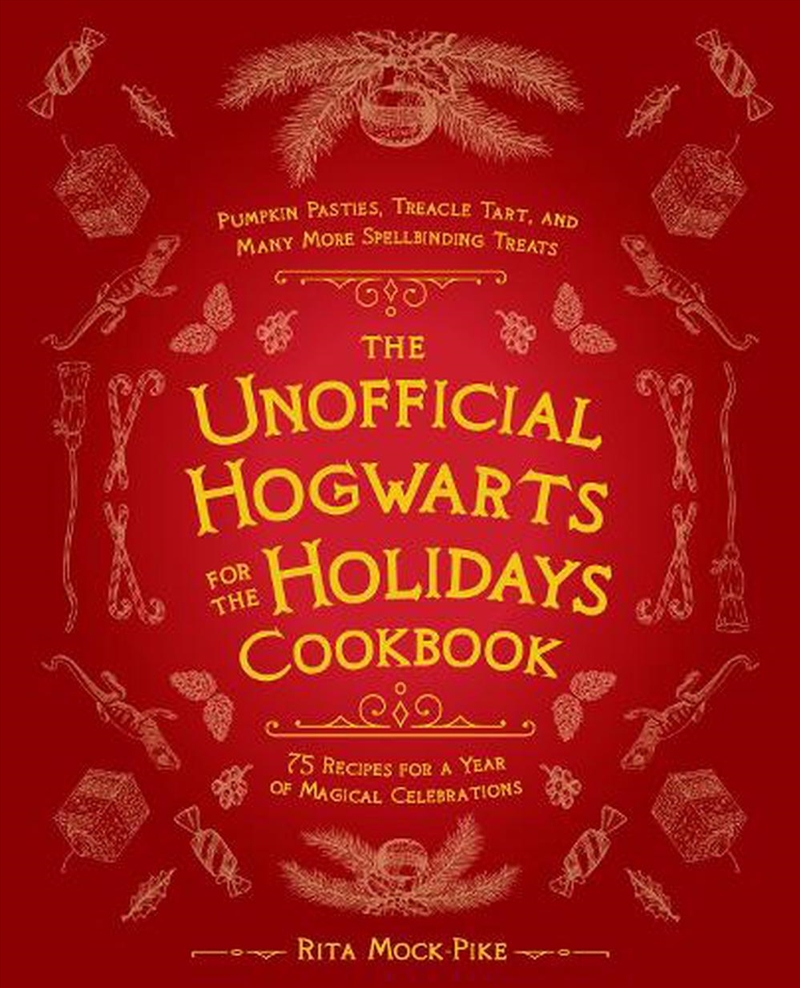 Unofficial Hogwarts For The Holidays Cookbook/Product Detail/Recipes, Food & Drink