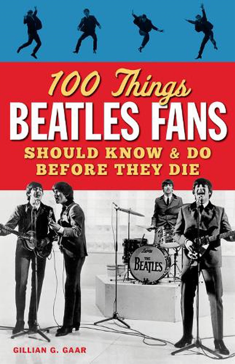 100 Things Beatles Fans Should Know & Do Before They Die/Product Detail/Arts & Entertainment