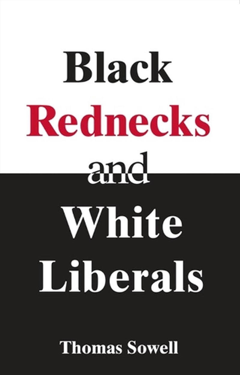 Black Rednecks & White Liberals/Product Detail/Society & Culture