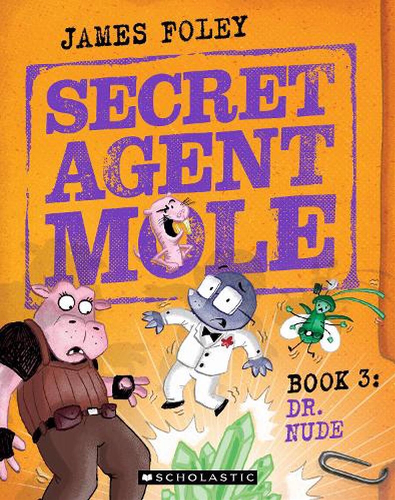 Dr. Nude (Secret Agent Mole: Book 3)/Product Detail/Childrens Fiction Books