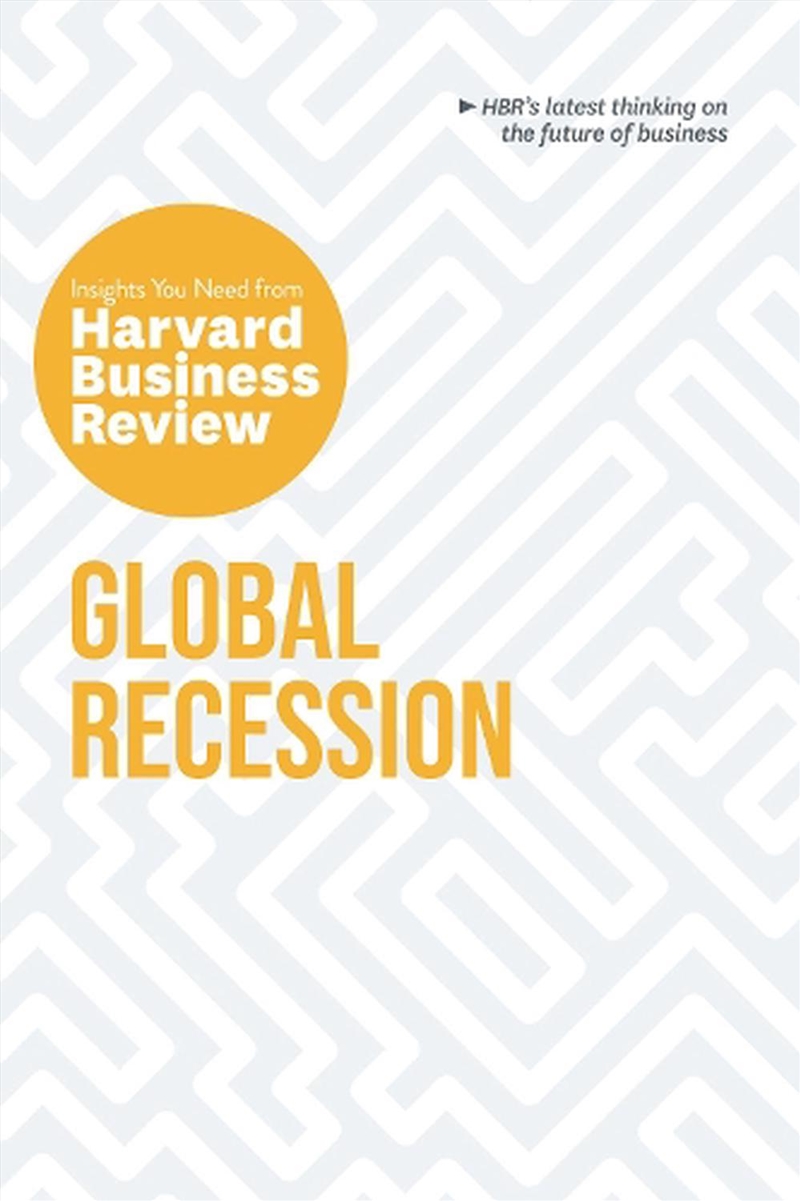 Global Recession: The Insights You Need from Harvard Business Review/Product Detail/Accounting & Finance
