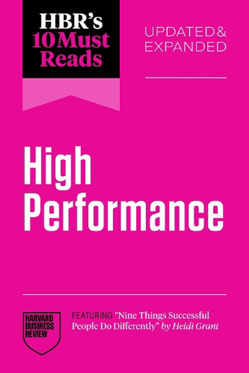 HBR's 10 Must Reads on High Performance, Updated and Expanded :featuring "Nine Things Successful Peo/Product Detail/Business Leadership & Management