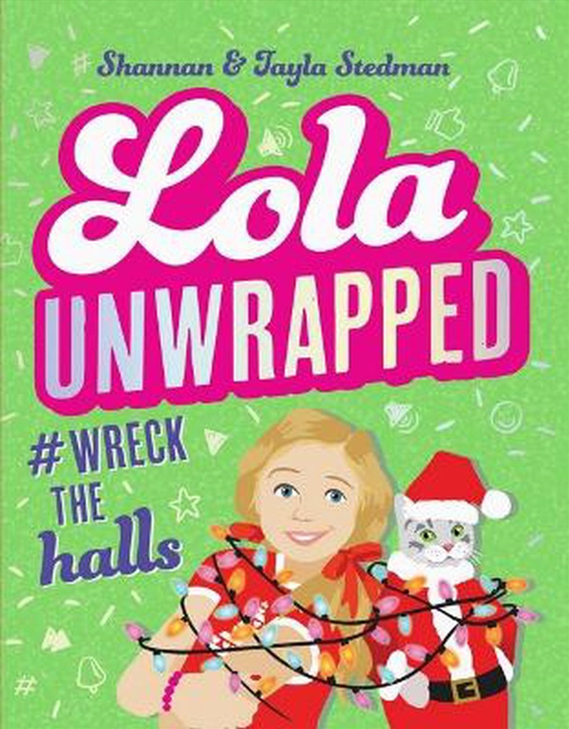 Lola Unwrapped #Wreck the Halls (Lola #4)/Product Detail/Childrens Fiction Books