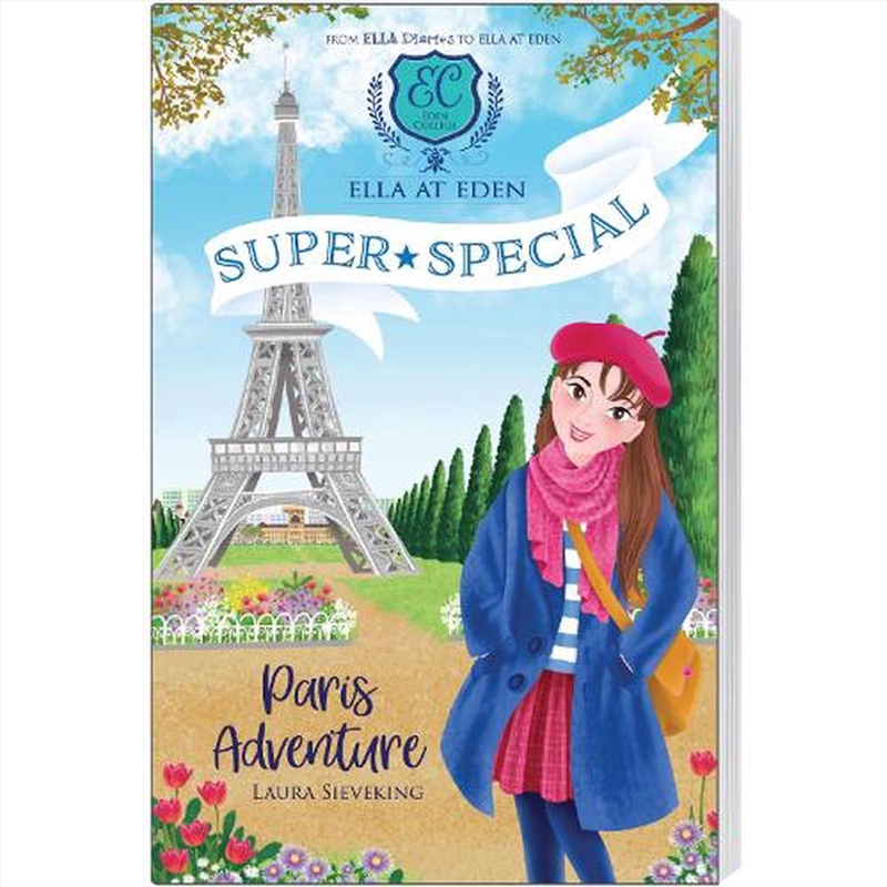 Paris Adventure (Ella at Eden: Super Special #1)/Product Detail/Childrens Fiction Books