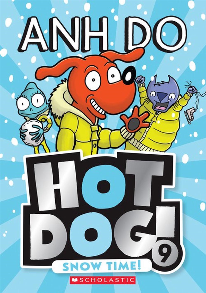 Snow Time! (Hotdog! 9)/Product Detail/Childrens Fiction Books