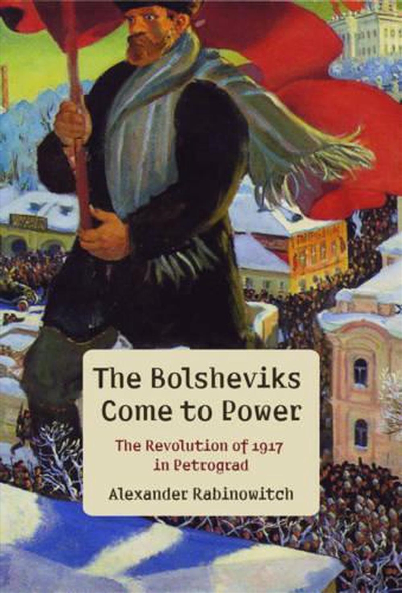 The Bolsheviks Come to Power/Product Detail/History