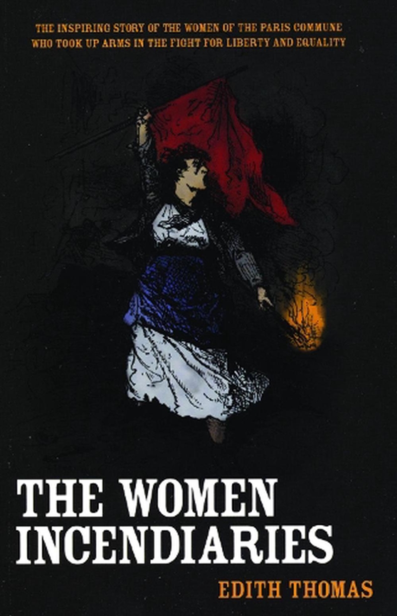 The Women Incendiaries/Product Detail/Society & Culture